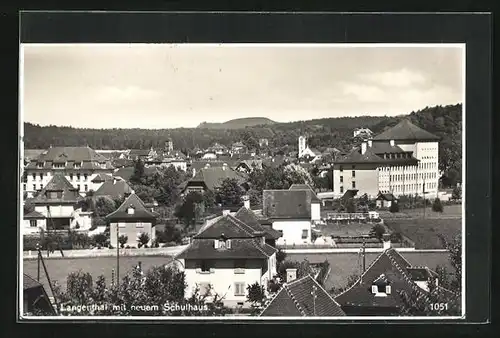 AK Langenthal, Ort mit neuem Schulhaus
