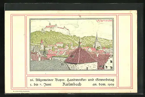 AK Kulmbach, Festpostkarte zum 26. Allg. Bayer. Handwerker- u. Gewerbetag 1909, Ortspartie mit Schloss