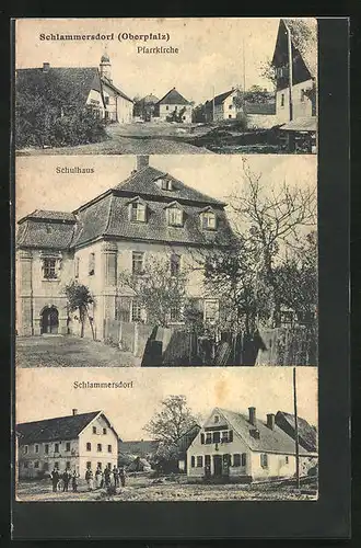 AK Schlammersdorf /Oberpfalz, Schulhaus und Pfarrkirche