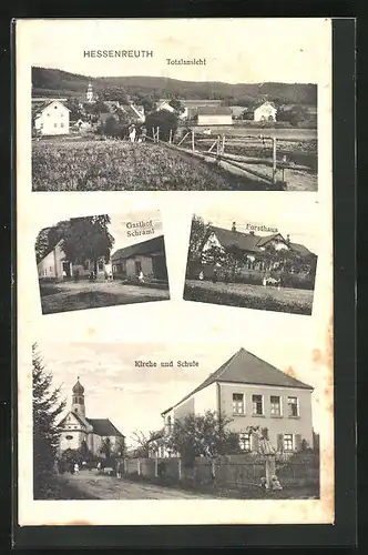 AK Hessenreuth, Gasthof Schraml, Forsthaus, Kirche und Schule