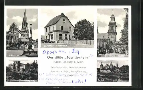 AK Aschaffenburg a. M., Gasthaus Touristenheim, Stiftskirche, Sandkirche mit Sandtor