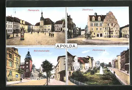 AK Apolda, Bahnhofstrasse, Stadthaus, Marktplatz