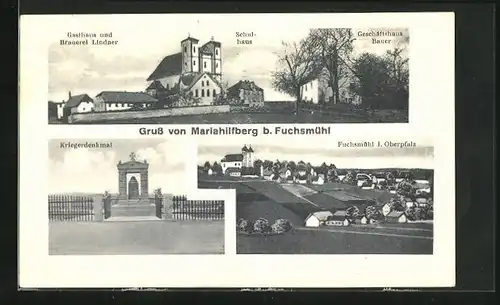 AK Fuchsmühl, Mariahilfberg, Gasthaus und Brauerei Lindner, Schulhaus, Kriegerdenkmal