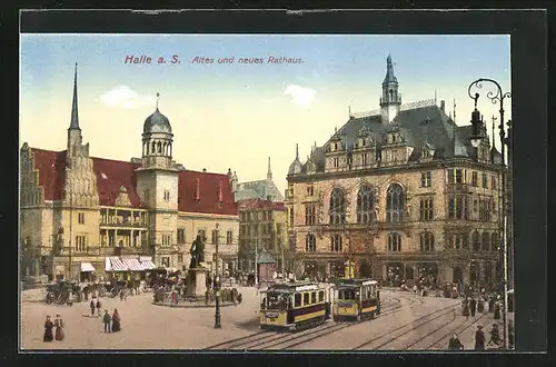 AK Halle a. S., Altes und neues Rathaus, Marktplatz mit Strassenbahnen