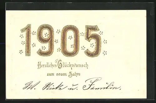 Präge-AK Jahreszahl 1905 in goldenen Ziffern, Neujahrsgruss