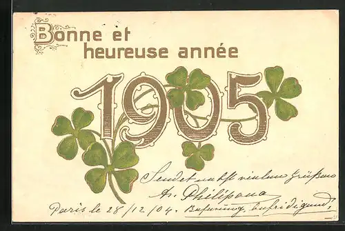 Präge-AK Jahreszahl 1905 in goldenen Ziffern umringt von Kleeblättern, Heureuse année