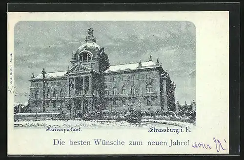 Mondschein-AK Strassburg i. E., Kaiserpalast im Schnee, Neujahrsgruss