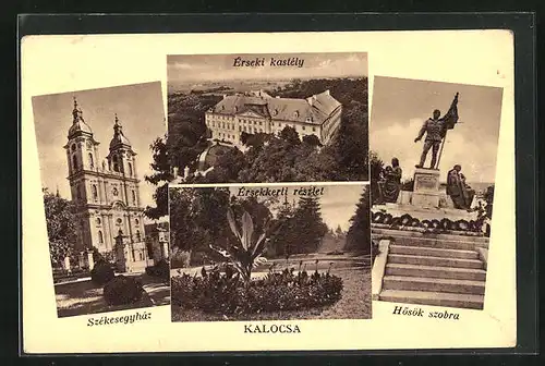 AK Kalocsa, Székesegyház, Hösök szobra, Érseki kastély