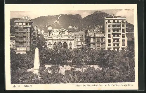 AK Oran, Place du Maréchal-Foch et la Colline Santa-Cruz