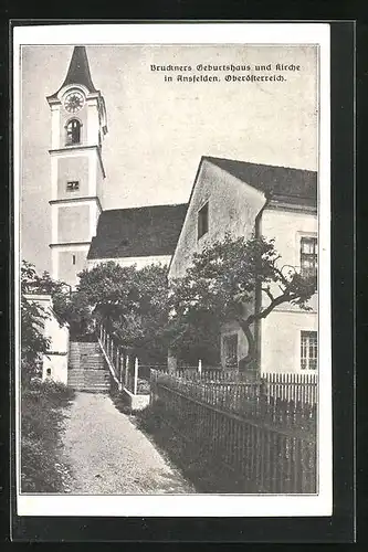 AK Ansfelden, Bruckners Geburtshaus und Kirche