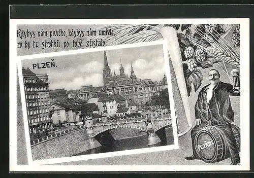 AK Plzen, Ortsansicht mit Brücke und Kirche, Mann auf Bierfass