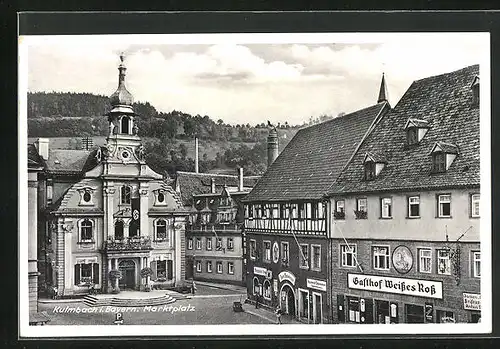 AK Kulmbach i. Bayern, Gasthof Weisses Ross am Marktplatz