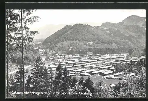 AK St. Leonhard /Salzburg, Russisches Gefangenenlager