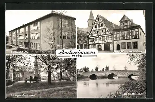 AK Leutershausen /Mttfr., Alte Fachwerkhäuser, Neue Schule, Kriegerdenkmal