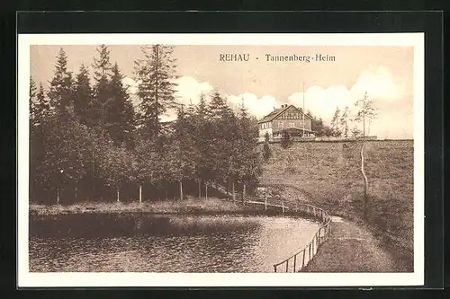 AK Rehau, Gasthaus Tannenberg-Heim mit See