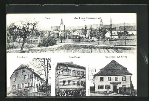 AK Oberampfrach, Gasthaus z. Krone, Schulhaus, Pfarrhaus