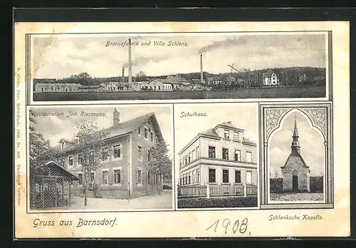 AK Barnsdorf, Restaurant Joh. Rissmann, Broncefabrik und Villa Schlenk, Schulhaus