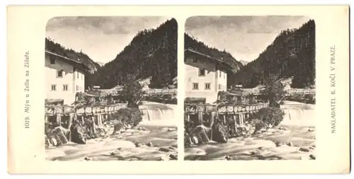 Stereo-Fotografie Lichtdruck Bedrich Koci, Prag, Ansicht Zillertal, Mlyn u Zellu na Zillere