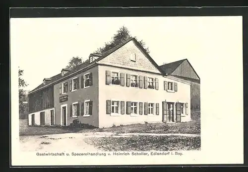 AK Edlendorf / Helmbrechts, Gasthaus und Spezereihandlung v. Heinrich Schaller