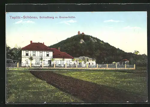 AK Teplitz Schönau / Teplice, Schlossberg mit Greinerhütte