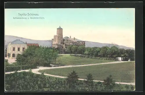 AK Teplitz Schönau / Teplice, Schlackenburg und Studentenheim