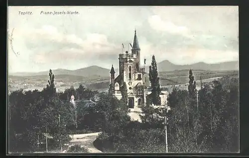 AK Teplitz Schönau / Teplice, Franz-Josefs-Warte