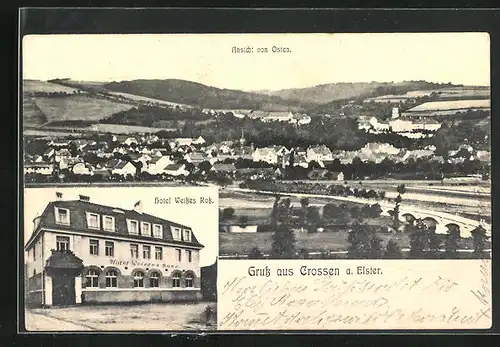 AK Crossen a. Elster, Hotel Weisses Ross, Ortsansicht von Osten