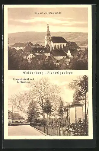 AK Weidenberg i. Fichtelgebirge, Blick auf die Königsheide, Kriegerdenkmal und Pfarrhaus