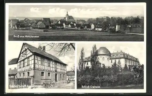 AK Wetzhausen, Gasthaus August Unger, Schloss Craheim
