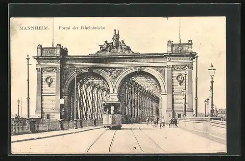 AK Mannheim, Portal der Rheinbrücke mit Strassenbahn