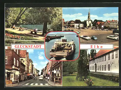 AK Glückstadt /Elbe, Strassenpartie, Parkpartie, Marktplatz, Fähre