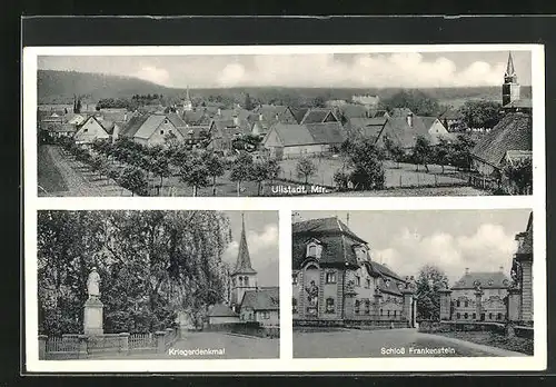 AK Ullstadt /Mfr., Kriegerdenkmal, Schloss Frankenstein, Gesamtansicht