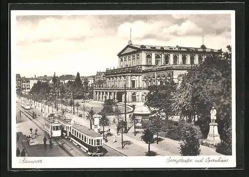 AK Hannover, Georgstrasse mit Opernhaus, Strassenbahnen