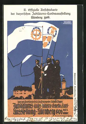 Künstler-AK Nürnberg, Jubiläums-Landes-Industrie-Gewerbe u. Kunstausstellung 1906, PP15 C89, Männer mit Fahnen