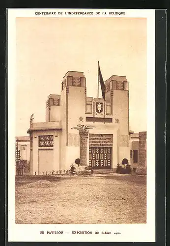 AK Liège, Exposition 1930, Centenaire de l`Indépendance de la Belgique, Un Pavillon