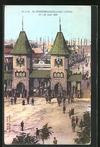 AK Leipzig, D. L.-G. 23. Wanderausstellung 1909, Eingang zum Ausstellungsgelände