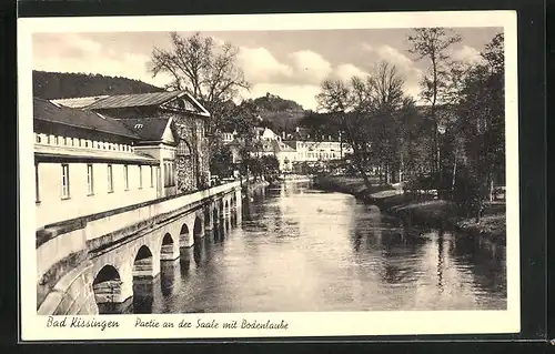AK Bad Kissingen, Partie an der Saale mit Bodenlaube