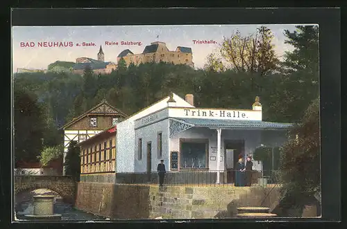 AK Bad Neuhaus /Saale, Gasthof Trink-Halle gegen Ruine Salzburg