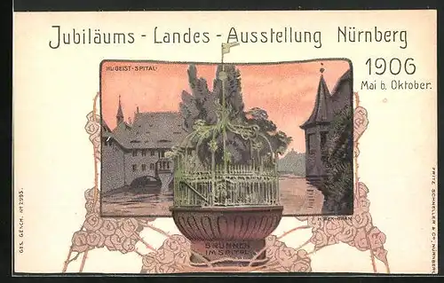 AK Nürnberg, Jubiläums-Landes-Ausstellung 1906, Brunnen im Heilig Geist Spital
