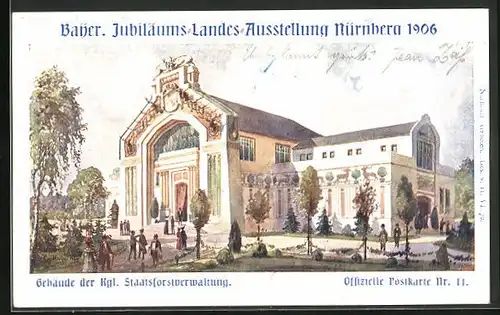Künstler-AK Nürnberg, Bayer. Jubiläums-Landes-Ausstellung 1906, Gebäude d. Kgl. Staatsforstverwaltung
