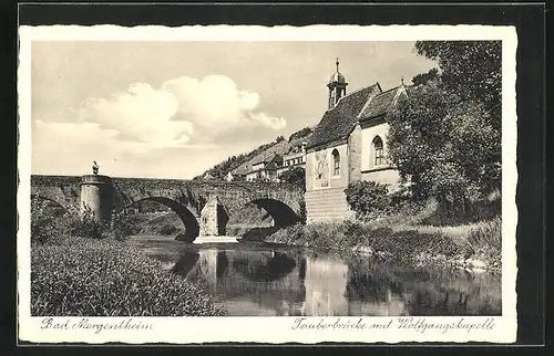AK Bad Mergentheim, Tauberbrücke mit Wolfgangskapelle