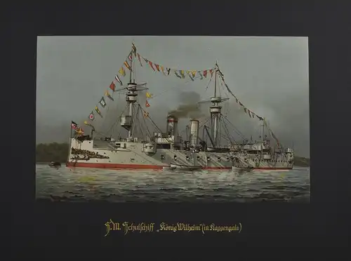 Lithographie SM Schulschiff König Wilhelm in Flaggengala, nach Heinrich Graf aus Deutschland zur See um 1912