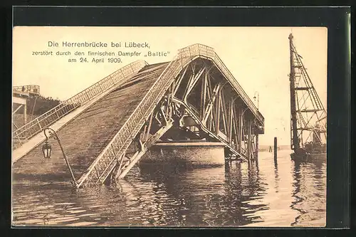 AK Lübeck, Zerstörte Herrenbrücke durch finnischen Dampfer Baltic 1909