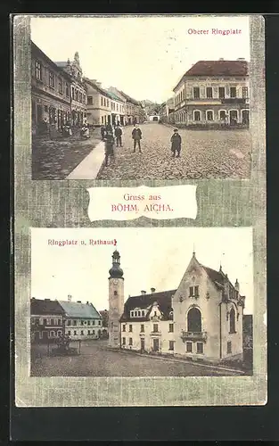AK Böhmisch Aicha, Ringplatz und Rathaus, Oberer Ringplatz