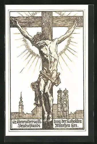 Künstler-AK München, 62. Generalversammlung der Katholiken Deutschlands 1922, Kruzifix