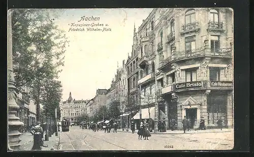AK Aachen, Strasse am Kapuziner-Graben mit Friedrich-Wilhelm-Platz, Strassenbahn