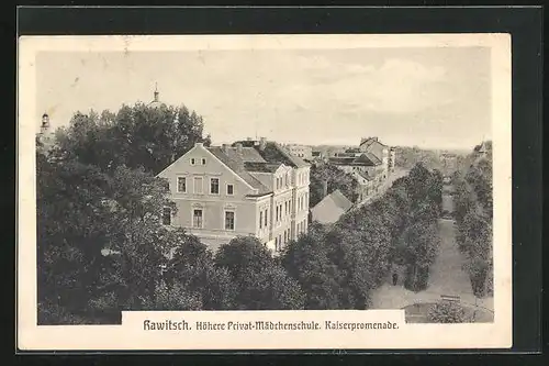 AK Rawitsch / Rawicz, Höhere Privat-Mädchenschule an der Kaiserpromenade