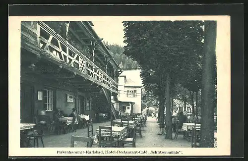 AK Pirkenhammer, Hotel-Restaurant-Cafe Schützenmühle