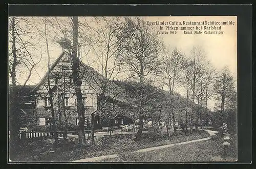 AK Pirkenhammer, Egerländer Cafe und Restaurant Schützenmühle