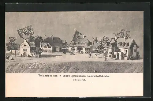 AK Teilansicht des in Blech getriebenem Landschaftsbildes mit Villenviertel, Modellbau